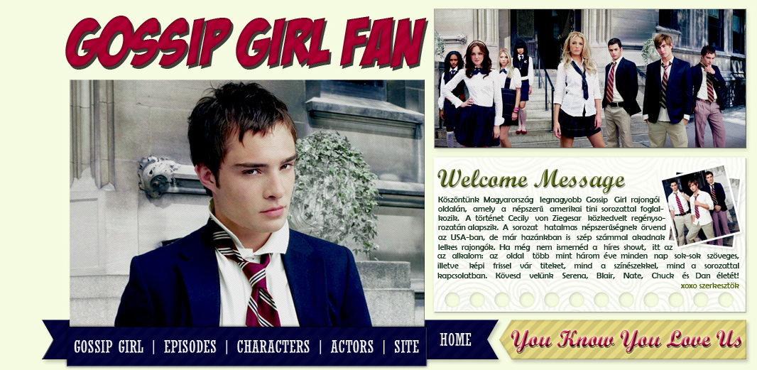 Gossip Girl Fan - Your No.1 Hungarian Source For The Famous Show! - You Know You Love Us